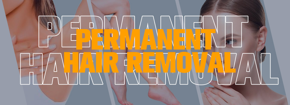 Permanent Hair Removal